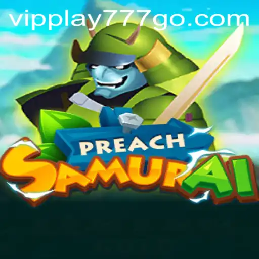 Discover the Enchanting World of PreachSamurai with VIPPLAY777