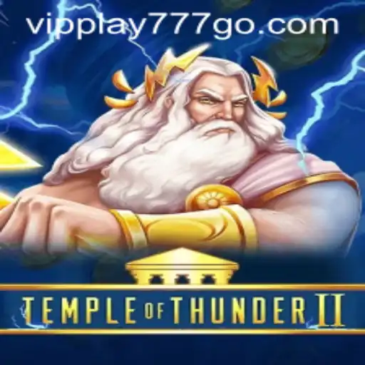 Explore the Electrifying World of TempleofThunderII with VIPPLAY777